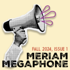 Hand holding megaphone with the words Meriam Megaphone