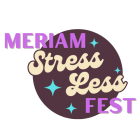 Meriam Stress Less Fest