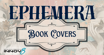 Ephemera Book Covers