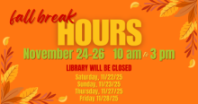 Fall Break Hours 2025