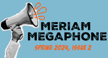 Hand holding megaphone with the words Meriam Megaphone