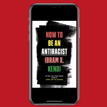 Digital Edition of How to Be an Antiracist, by Ibram X. Kendi.