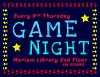 Game Night at Meriam Library is Every Third Thursday of the Month